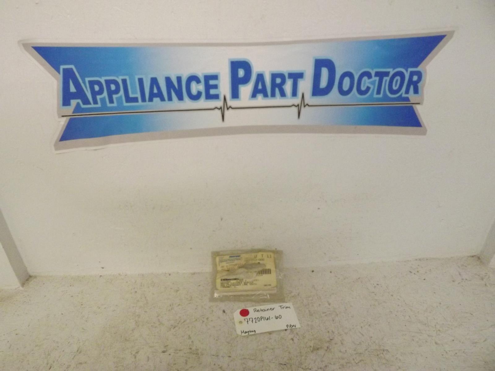 Maytag Stove 7720P161-60 Retainer Trim New Maytag Stove 7720P161-60 Retainer Trim New
